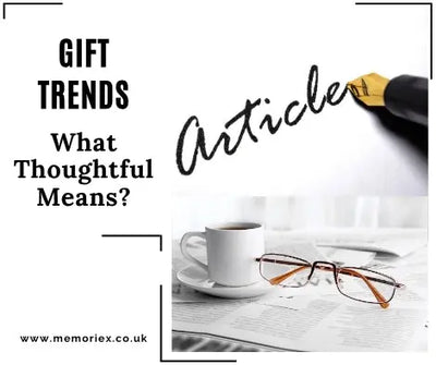 UK Gift Trends: What Thoughtful Means to the British Shopper