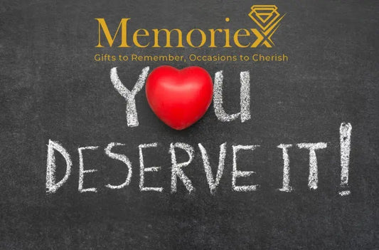 Treat Yourself, You Deserve It: The Art of Self-Gifting with Memoriex - Memoriex