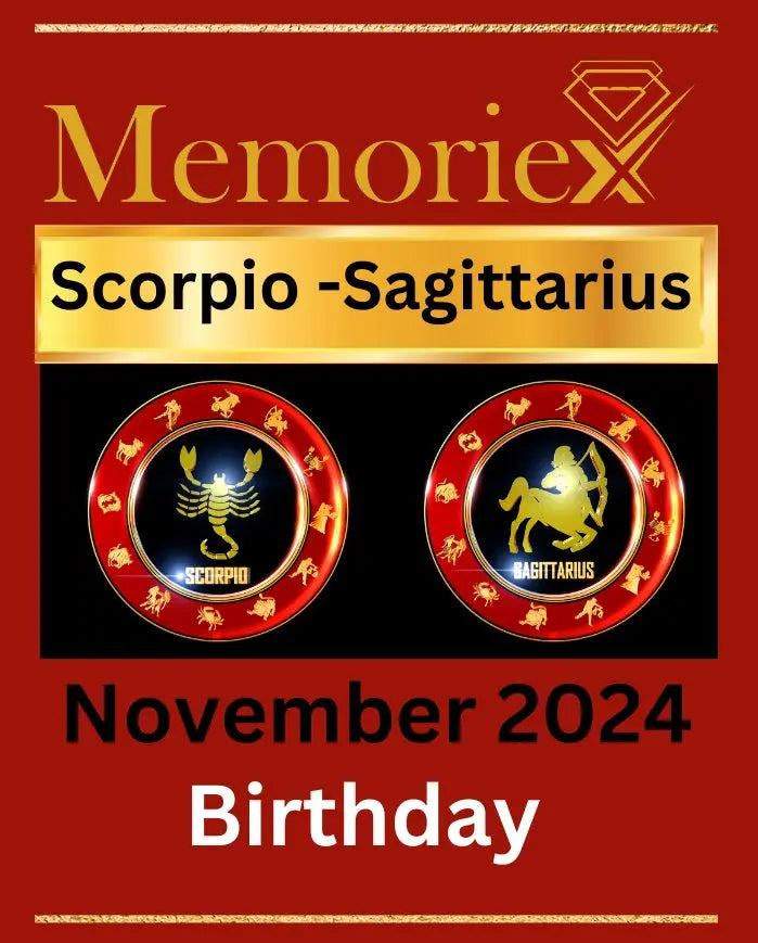 Adventurous Sagittarians and Passionate Scorpios: November Birthday Fun - Memoriex