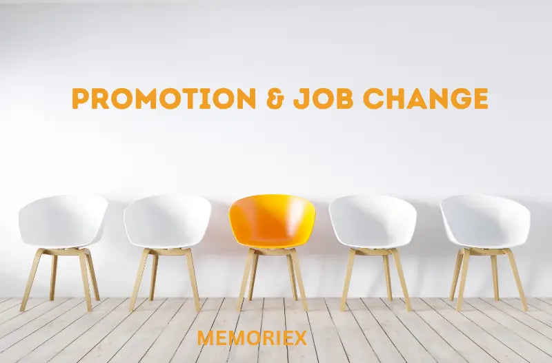 Promotion or Job Change - Memoriex