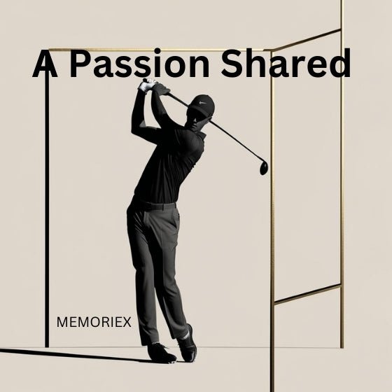 Golf: A Passion Shared - Memoriex