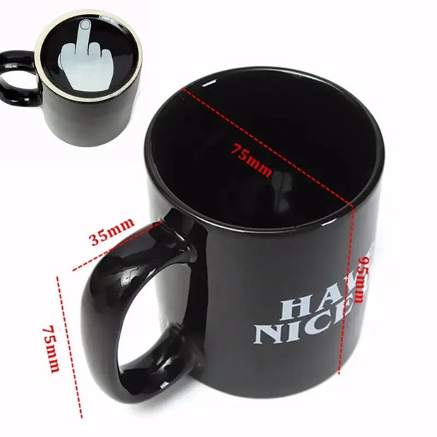 Have a Nice Day Coffee Mug Middle Finger Funny Cup - Memoriex 