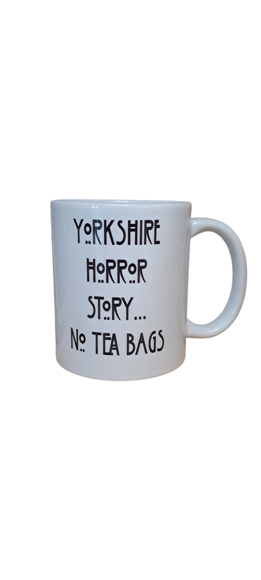 "Yorkshire Horror Story No Tea Bags" Mug - Memoriex 