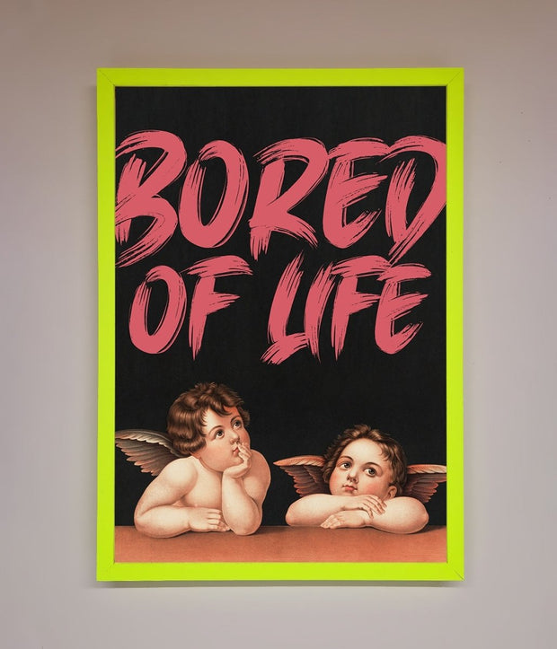 Bored Of Life Framed Poster-12