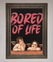 Bored Of Life Framed Poster-16