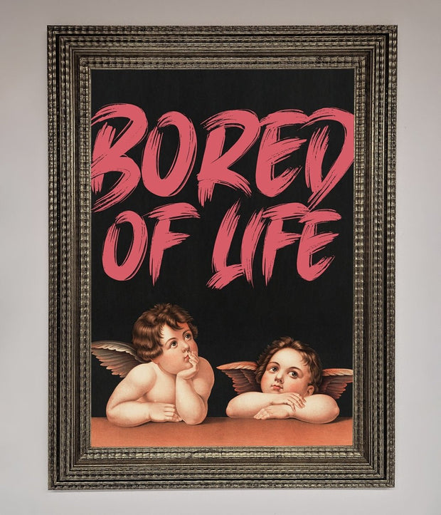 Bored Of Life Framed Poster-16