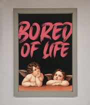 Bored Of Life Framed Poster-3