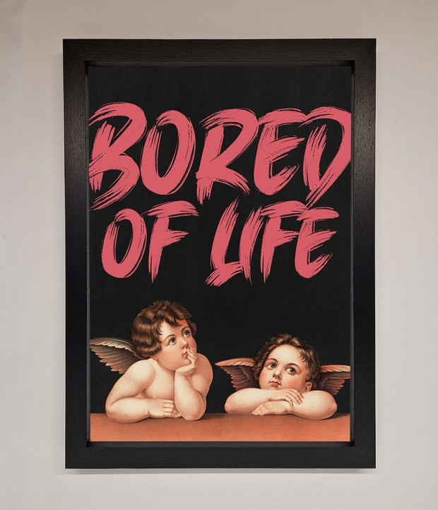 Bored Of Life Framed Poster-1