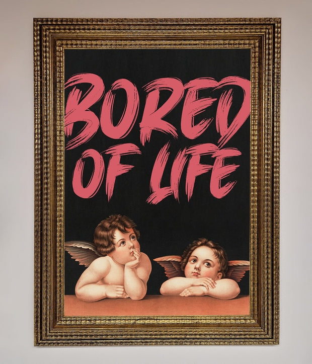 Bored Of Life Framed Poster-15