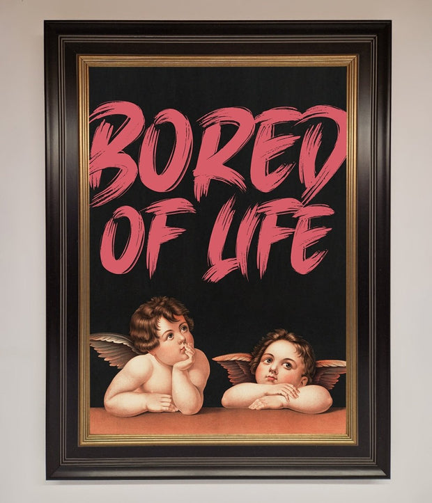 Bored Of Life Framed Poster-8