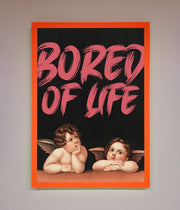 Bored Of Life Framed Poster-10