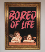 Bored Of Life Framed Poster-0