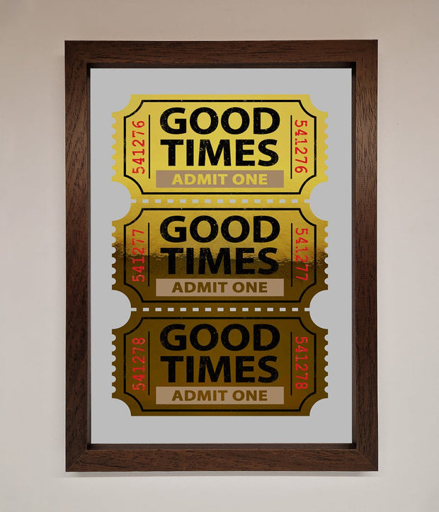 Good Times Tickets Foil Print-9