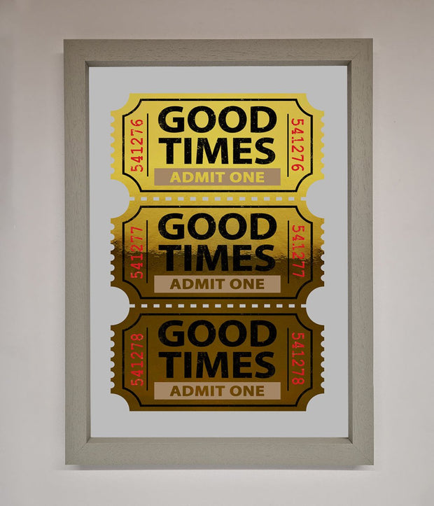 Good Times Tickets Foil Print-7