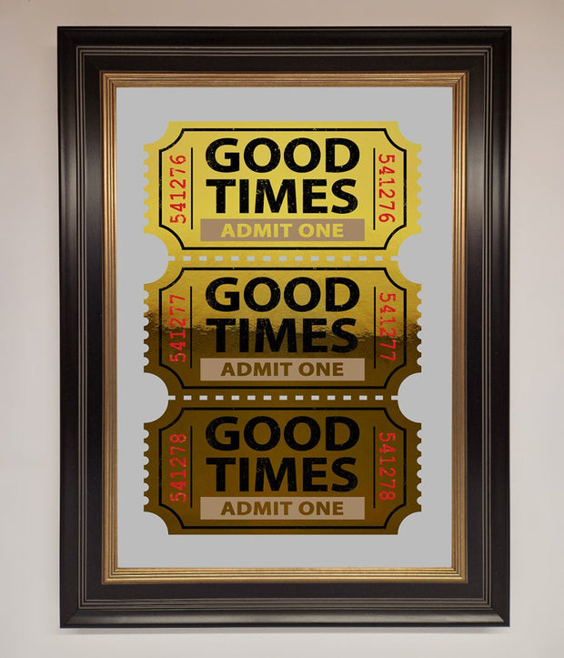 Good Times Tickets Foil Print-5