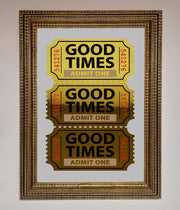 Good Times Tickets Foil Print-15