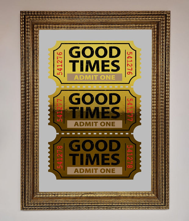 Good Times Tickets Foil Print-15