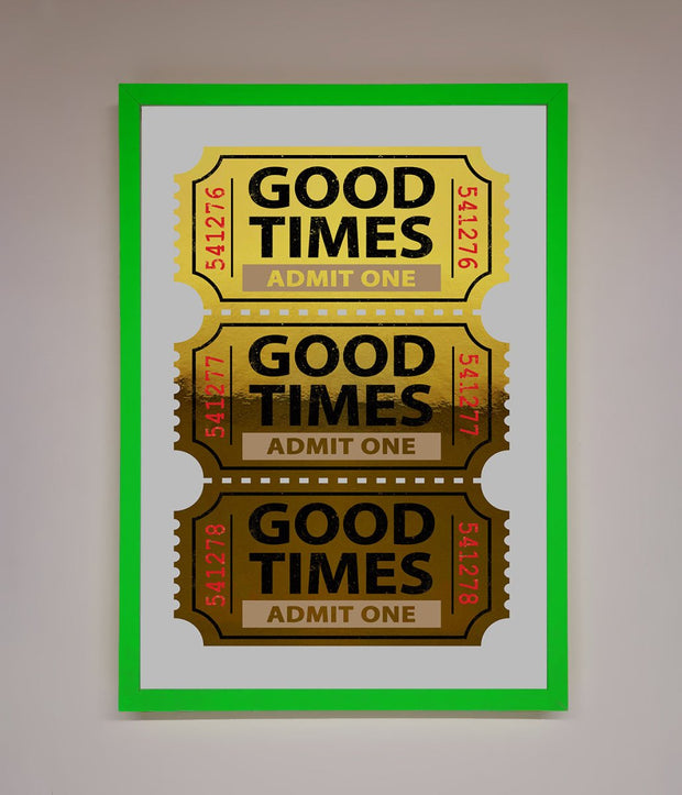 Good Times Tickets Foil Print-11