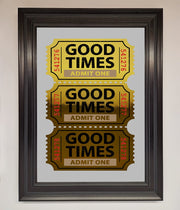 Good Times Tickets Foil Print-2