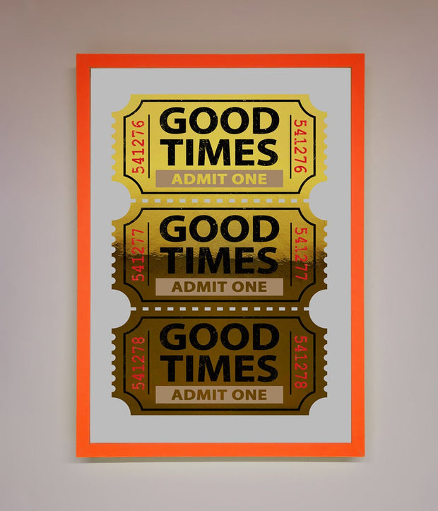 Good Times Tickets Foil Print-10