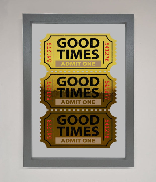 Good Times Tickets Foil Print-8