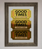 Good Times Tickets Foil Print-16
