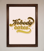 Nobody Cares Foil Print-9