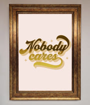 Nobody Cares Foil Print-3
