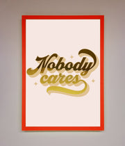 Nobody Cares Foil Print-14