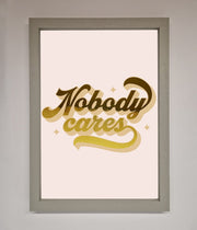 Nobody Cares Foil Print-7