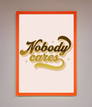 Nobody Cares Foil Print-10
