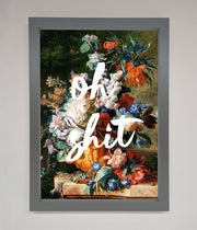 Oh Sh*t quote Framed Poster-4