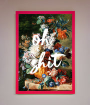 Oh Sh*t quote Framed Poster-14