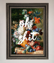 Oh Sh*t quote Framed Poster-18