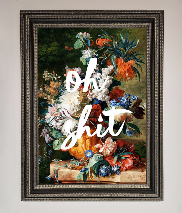 Oh Sh*t quote Framed Poster-18