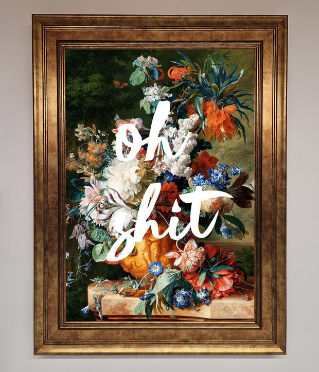 Oh Sh*t quote Framed Poster-7